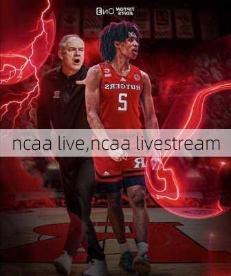 ncaa live,ncaa livestream